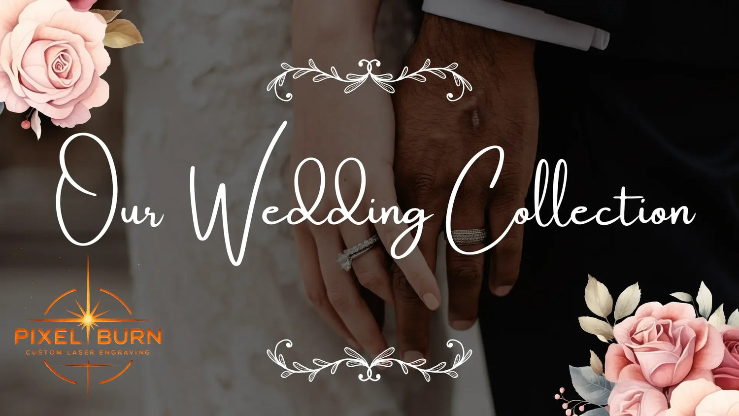 Weddings & Celebrations - Pixel Burn Custom Laser Creations