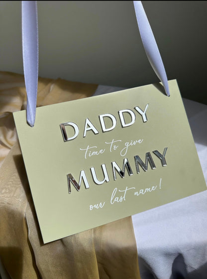 Custom Acrylic Proposal Sign Daddy It’s Time to Give Mummy Our Last Name