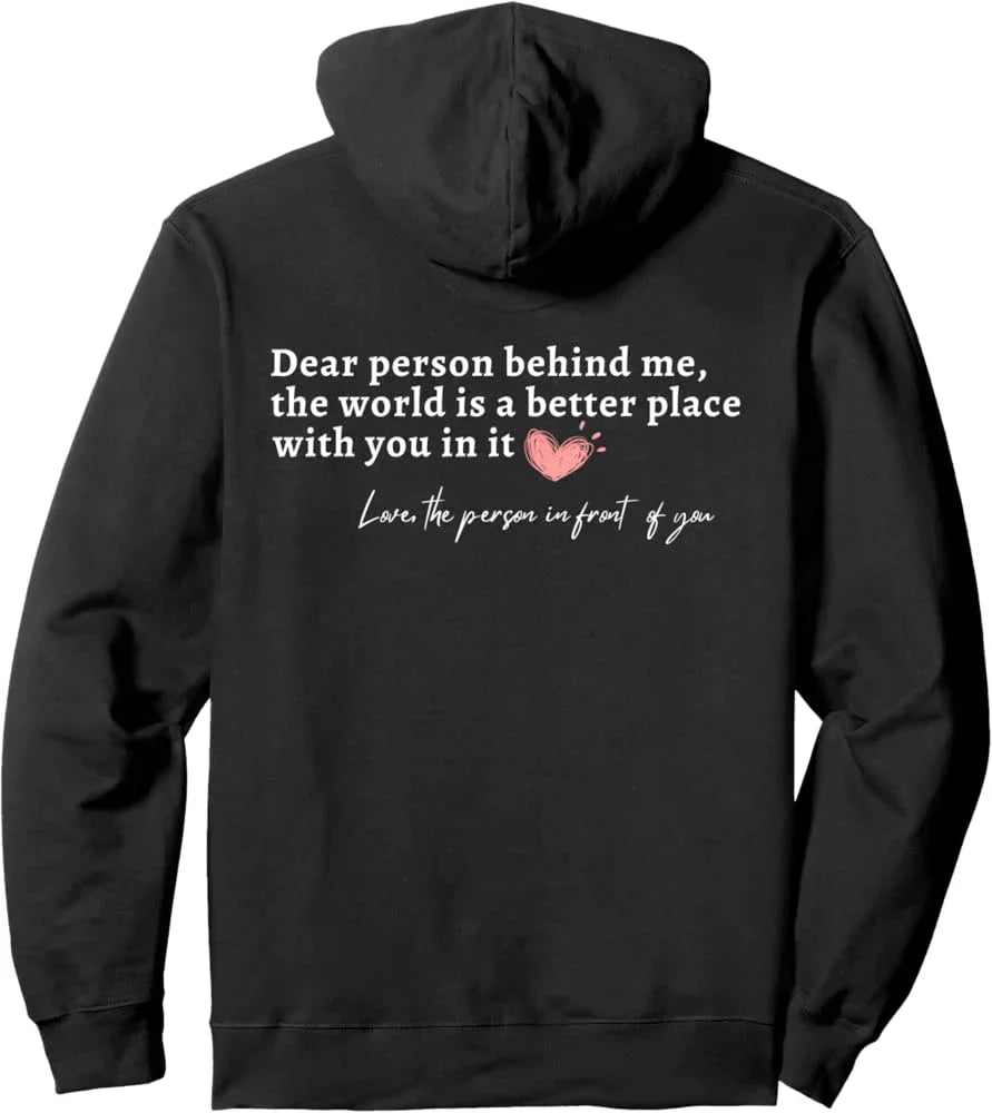 Dear Person Behind Me Custom Hoodie Personalised Gift personalised gift custom laser engraving