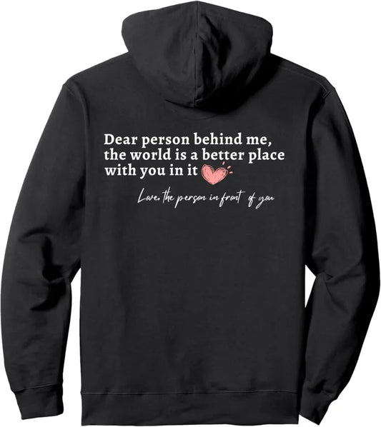 Dear Person Behind Me Custom Hoodie Personalised Gift personalised gift custom laser engraving